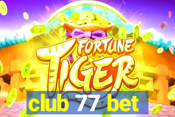 club 77 bet
